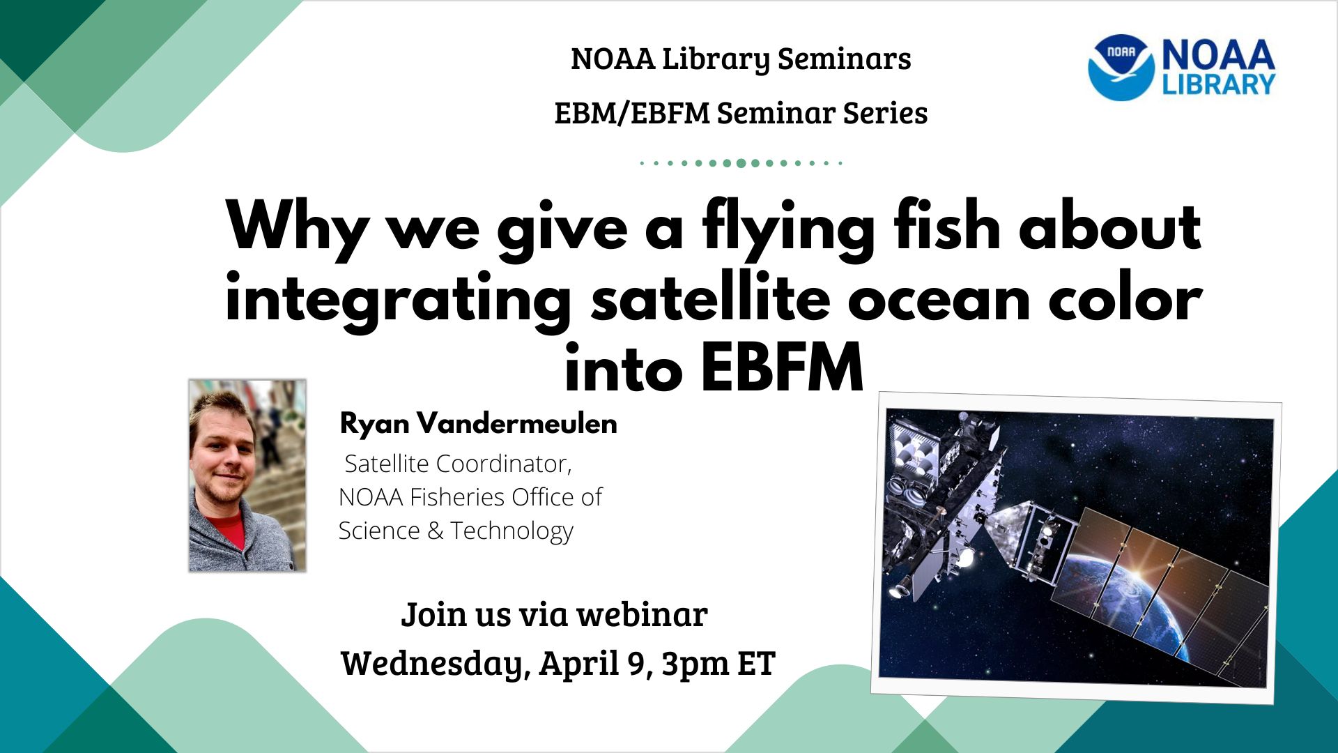Why we give a flying fish about integrating satellite ocean color into EBFM