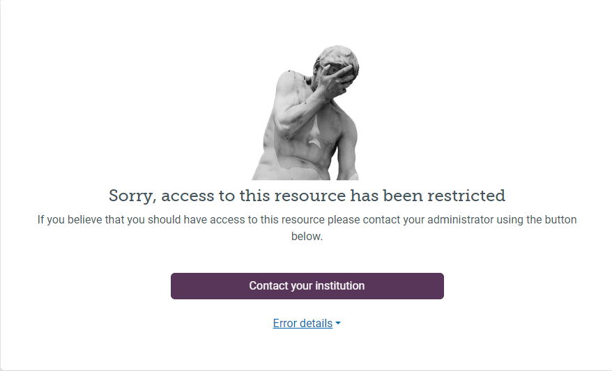 Resource restriction screen. You will see when unable to access a resource. 