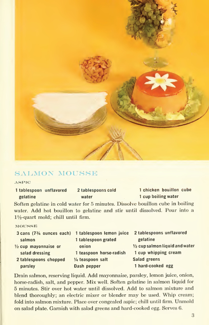 A recipe for Salmon Mousse. Full recipe available at link below on page 5 of the PDF: http://spo.nmfs.noaa.gov/content/circular-60-take-can-salmon