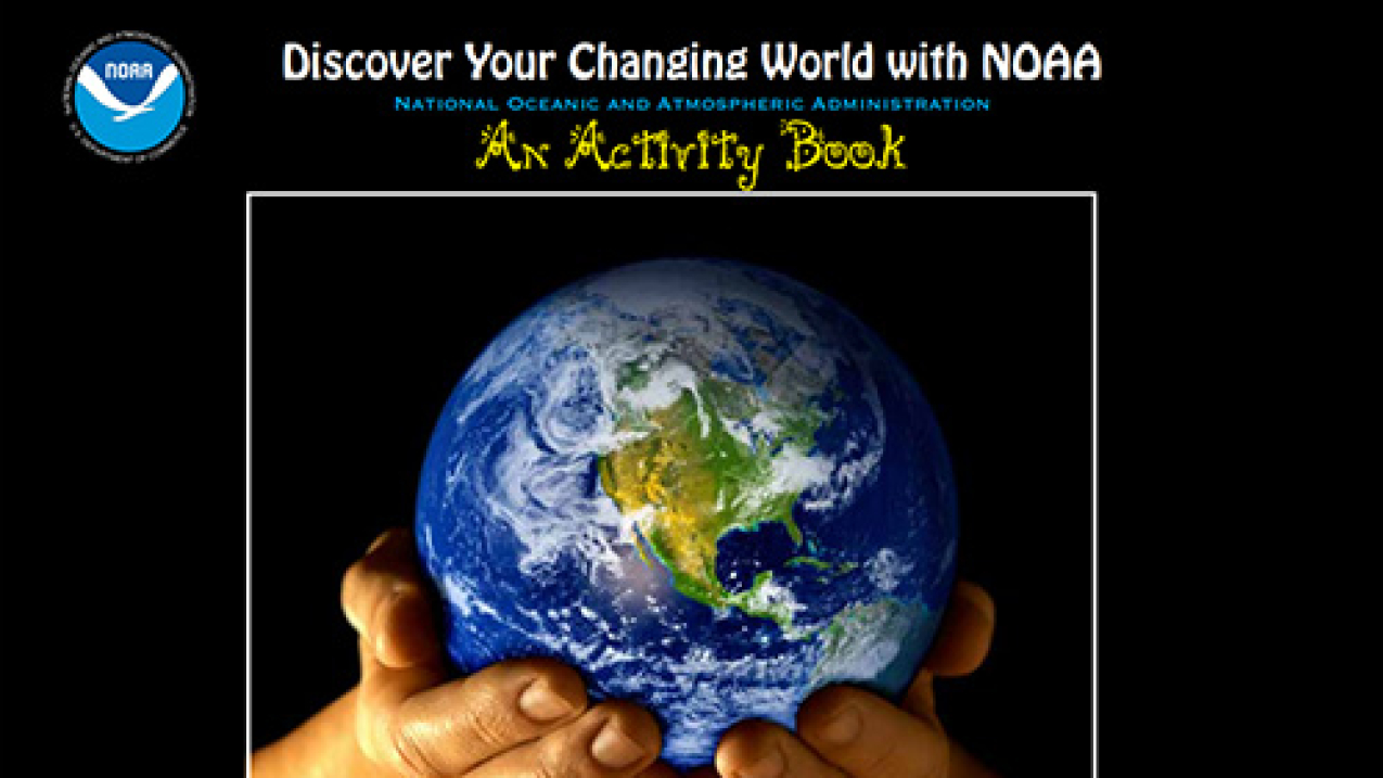 The cover of Discover your changing world with NOAA: An activity book.