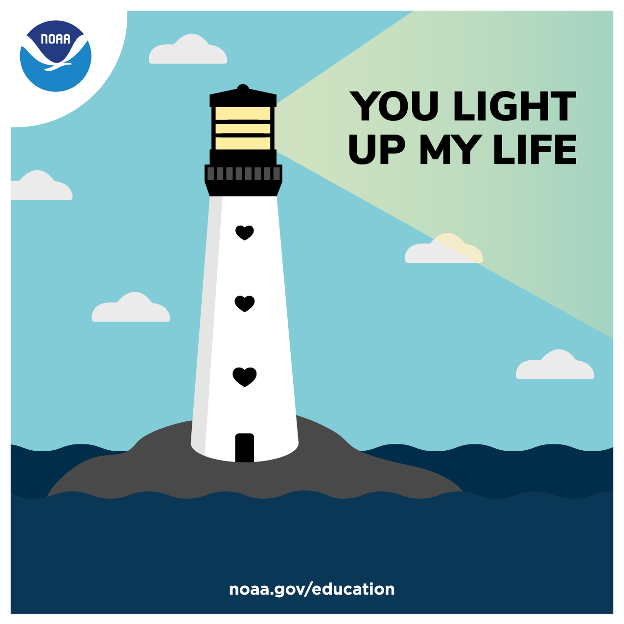 Graphic of a lighthouse on a rocky outcropping in the ocean shining its light. Text: You light up my life.